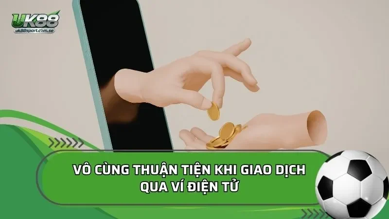 Vô cùng thuận tiện khi giao dịch qua ví điện tử