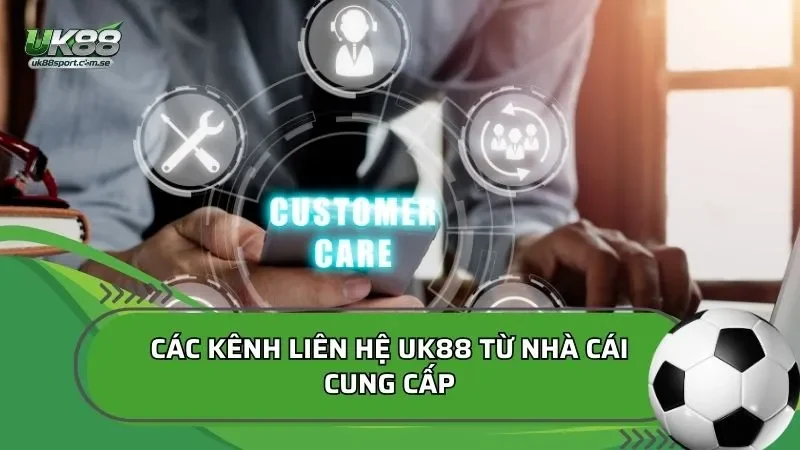 Các kênh liên hệ UK88 từ nhà cái cung cấp