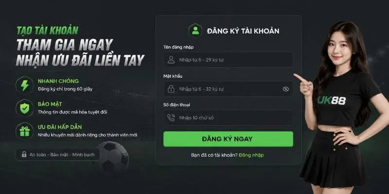 Biểu mẫu đăng ký tài khoản UK88 nhanh chóng chỉ trong vài bước